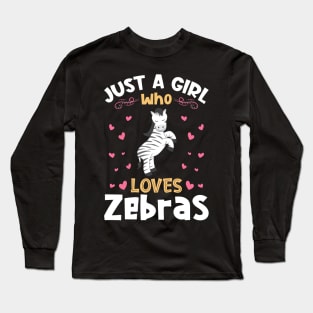 Just a Girl who Loves Zebras Wildlife Long Sleeve T-Shirt